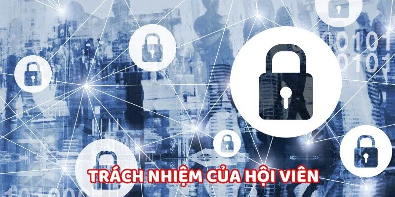 Trách nhiệm của hội viên 