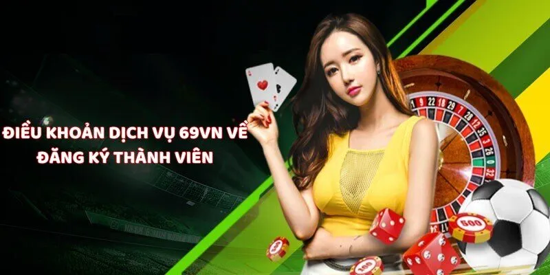 Quy định về vấn đề đăng ký tài khoản 69VN